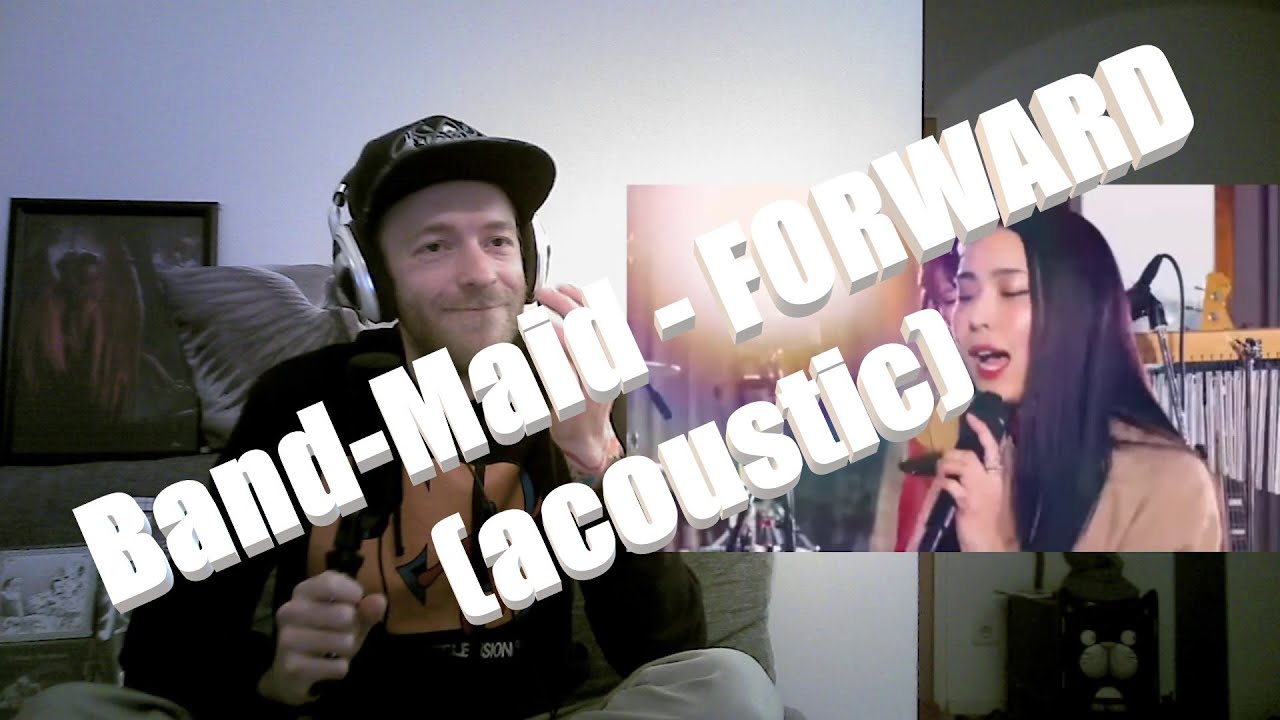 [Band-Maid - FORWARD (acoustic live)] ...the BEAUTY!!!  FIRST TIME REACTION!