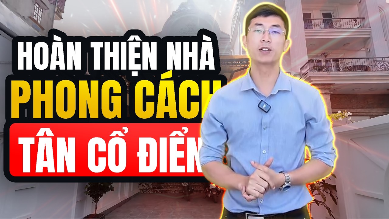 Nhà Bê Tông Truyền Thống Phong Cách Tân Cổ Điển – Vẻ Đẹp Sang Trọng Vượt Thời Gian