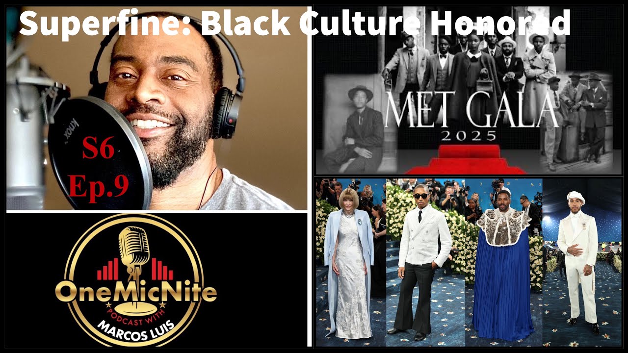 S6.Ep9 Superfine:The Met Gala, Black Dandyism, &The Money Behind The Magic
