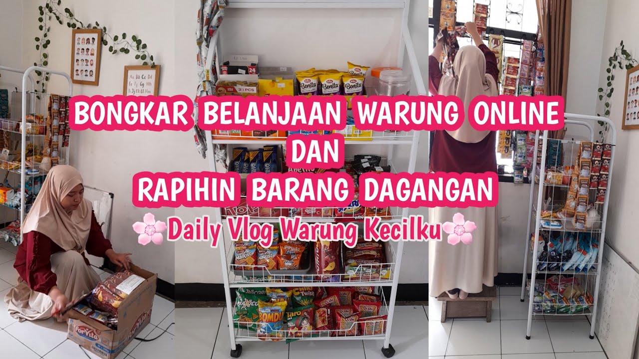 DAILY VLOG WARUNG UNBOXING BELANJAAN ONLINE DAN RAPIHIN BARANG DAGANGAN
