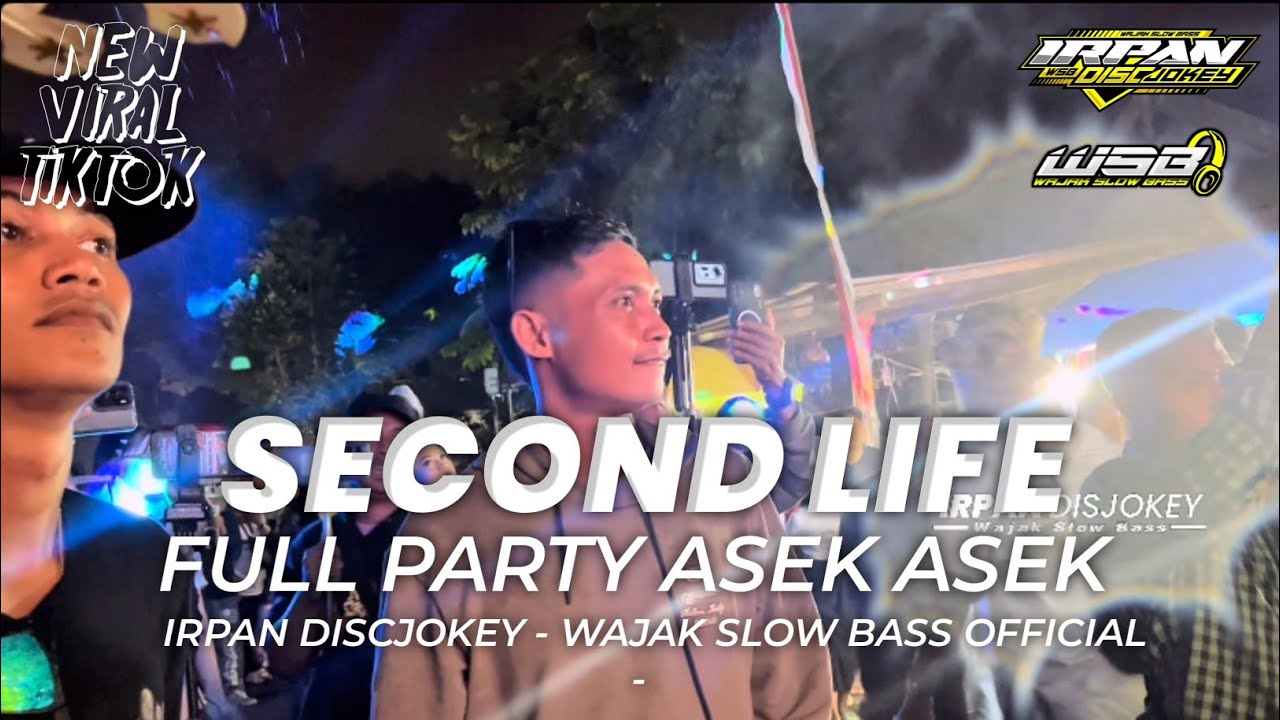 DJ PARTY SECOND LIFE X ON THE FLOOR FULL ASEK ASEK COCOK BUAT KARNAVAL
