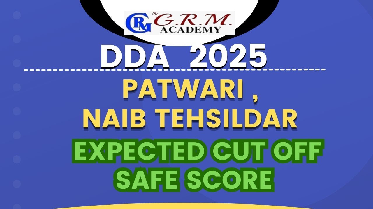 DDA PATWARI 2025 EXPECTED CUT OFF NAIB TEHSILDAR CUT OFF 