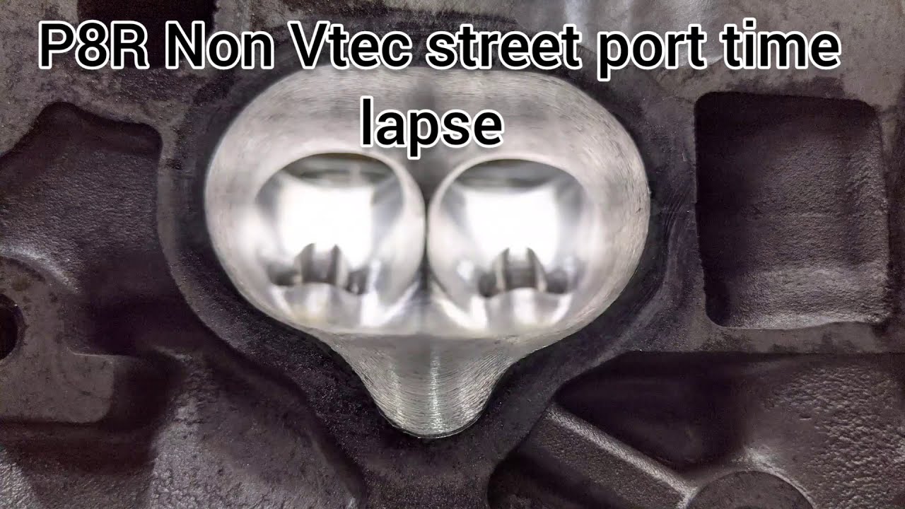 P8R DOHC Non Vtec head porting time lapse