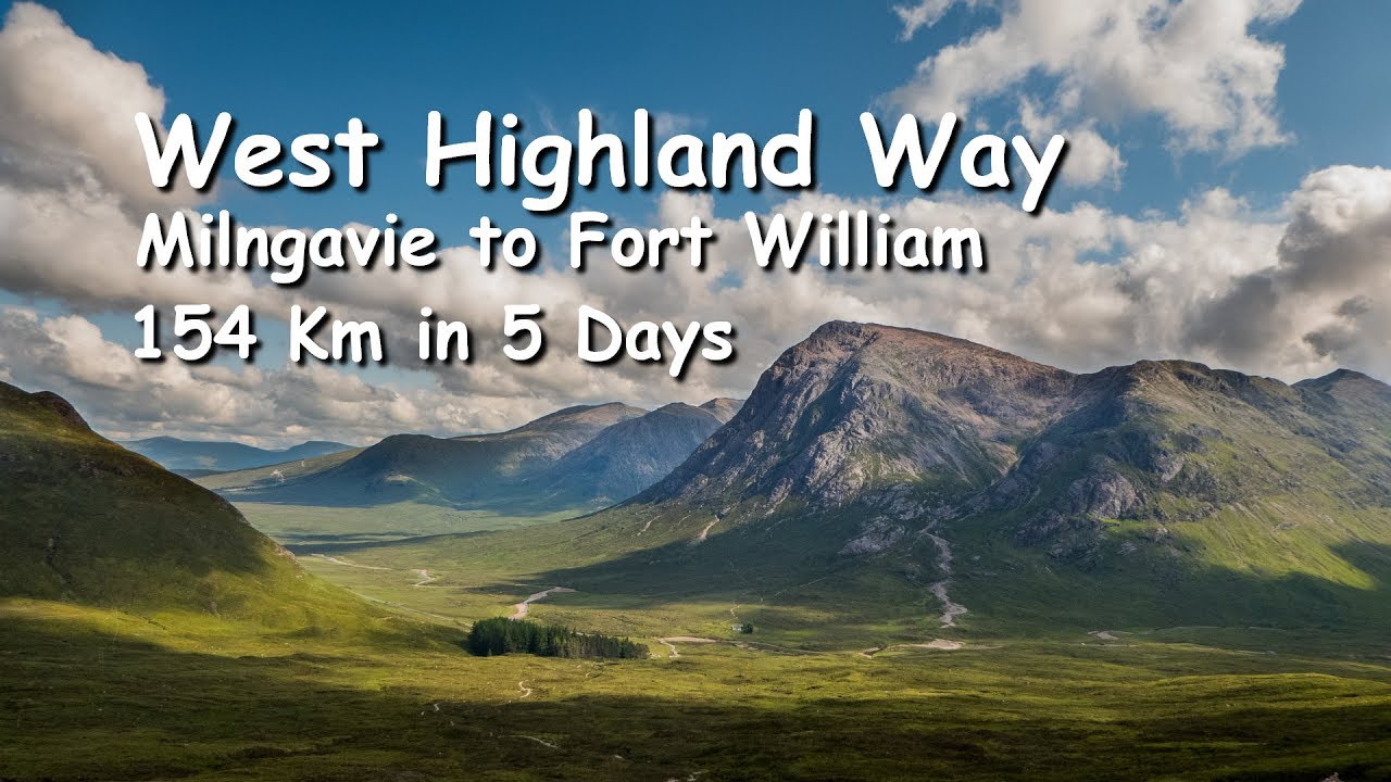 How to do the West Highland Way in 15 minutes | 154Km | 5 days | July 2019