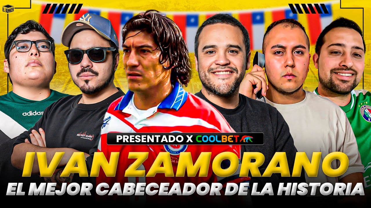 IVÁN ZAMORANO, EL MEJOR CABECEADOR EN LA HISTORIA DEL FÚTBOL - #CAP27 - EL BÚNKER