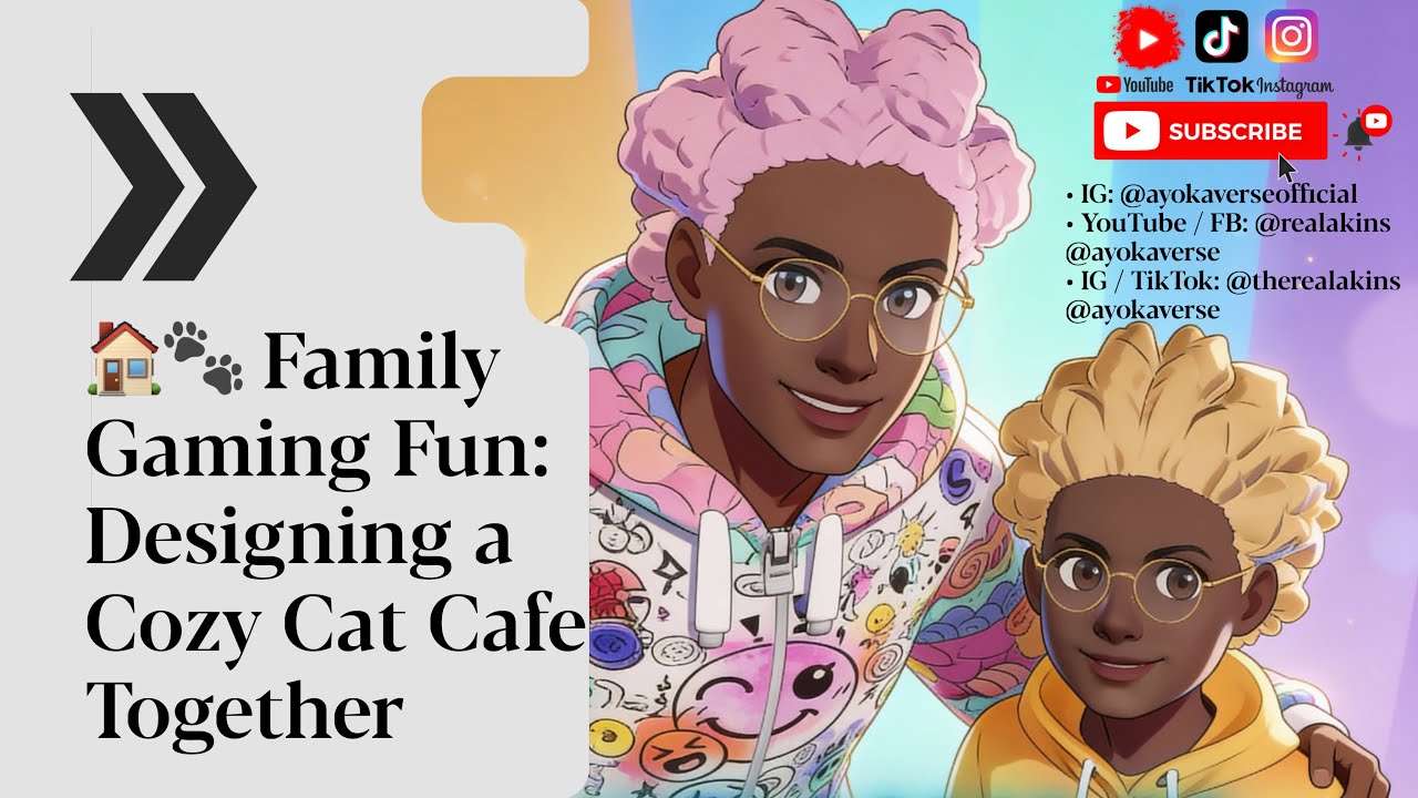 Episode 01: 🏠🐾 Family Gaming Fun: Designing a Cozy Cat Cafe Together