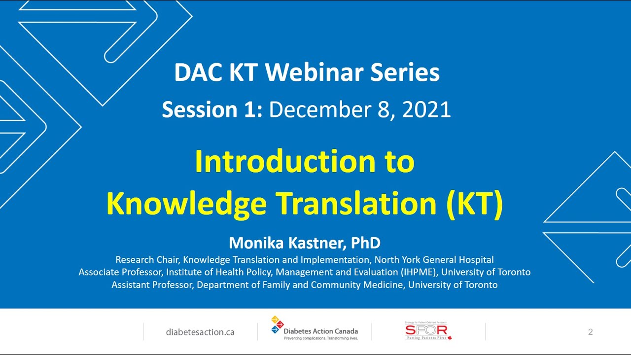 Knowledge Translation. What is it, why is it important and how do we achieve it?