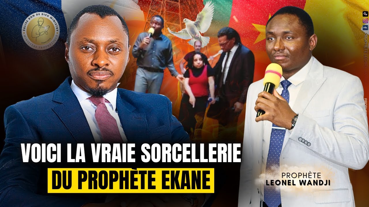 VOICI LA VRAIE SORCELLERIE DU PROPHÈTE FERDINAND EKANE 🇨🇲🇫🇷 | Prophète Leonel Wandji