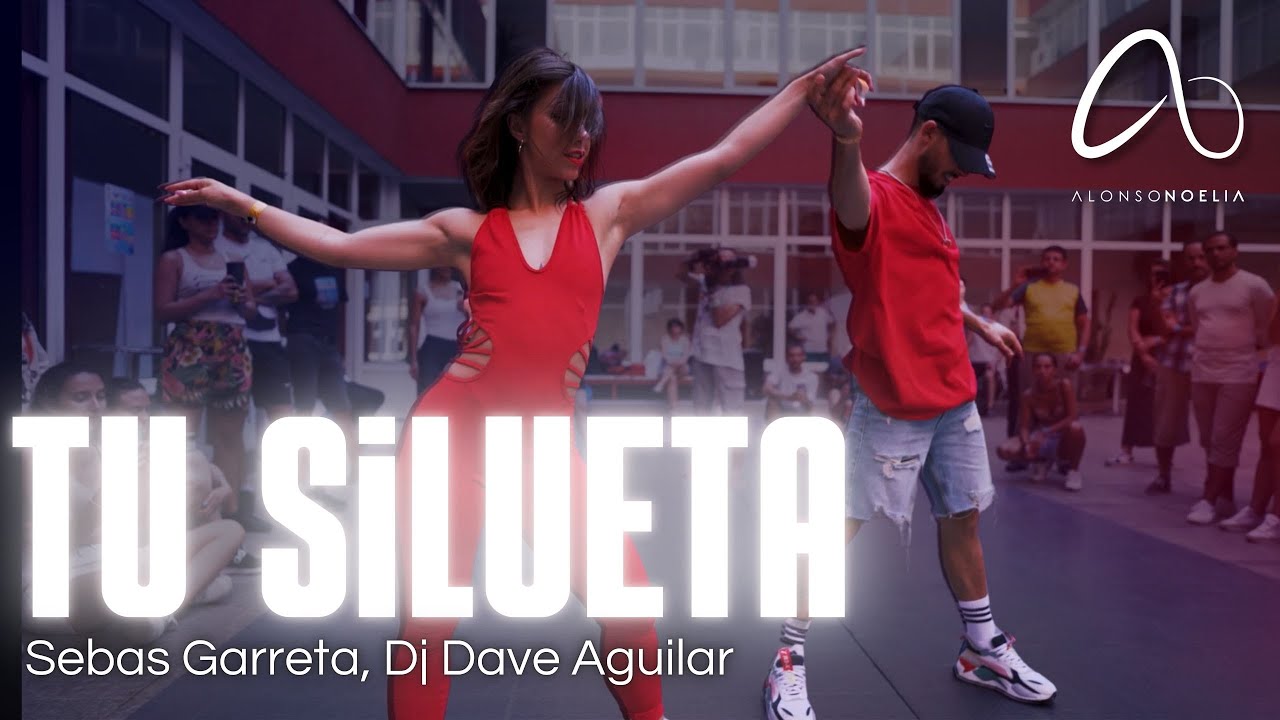 TU SILUETA // @SebasGarreta Ft. @djdaveaguilar  // Alonso y Noelia
