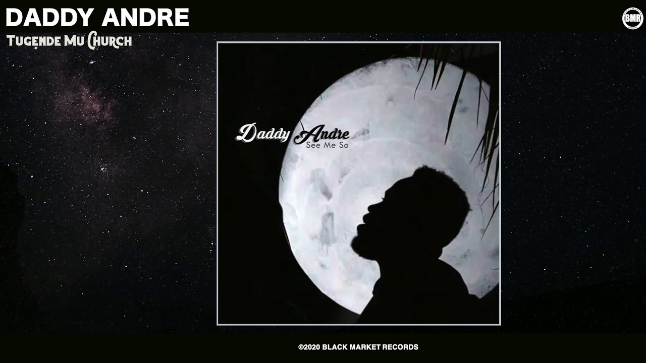 Daddy Andre | Tugende Mu Church | Official Audio