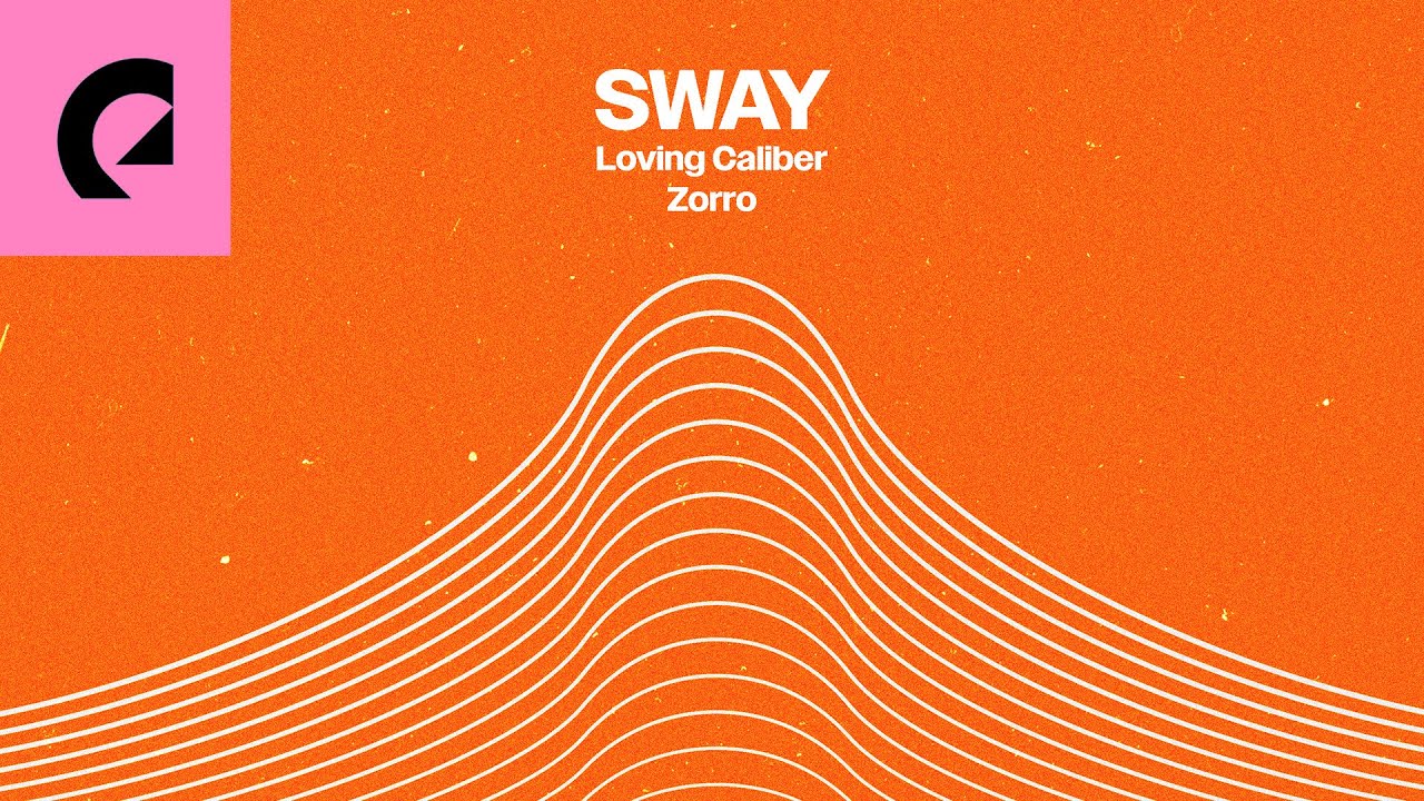 Loving Caliber ft. Zorro - SWAY