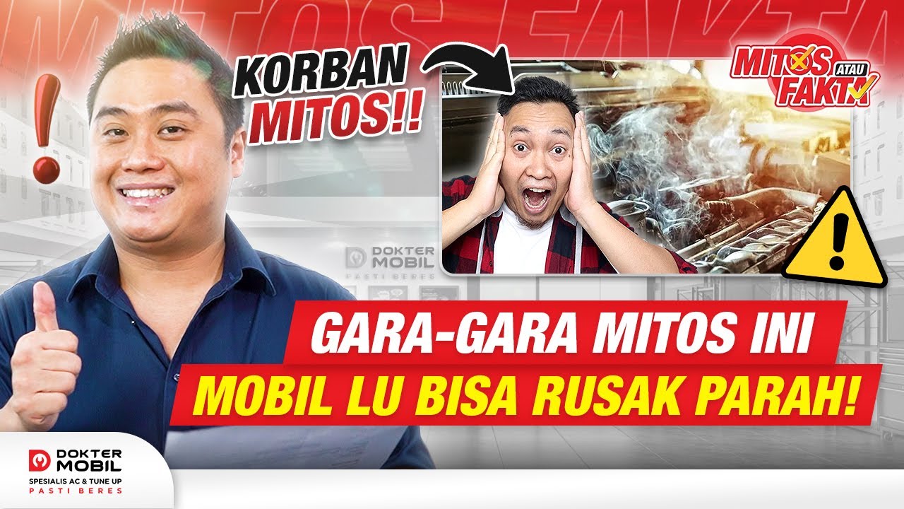 #MITOSFAKTA | STOP PERCAYA MITOS INI KALAU MAU MOBIL LU AWET! - Dokter Mobil Indonesia