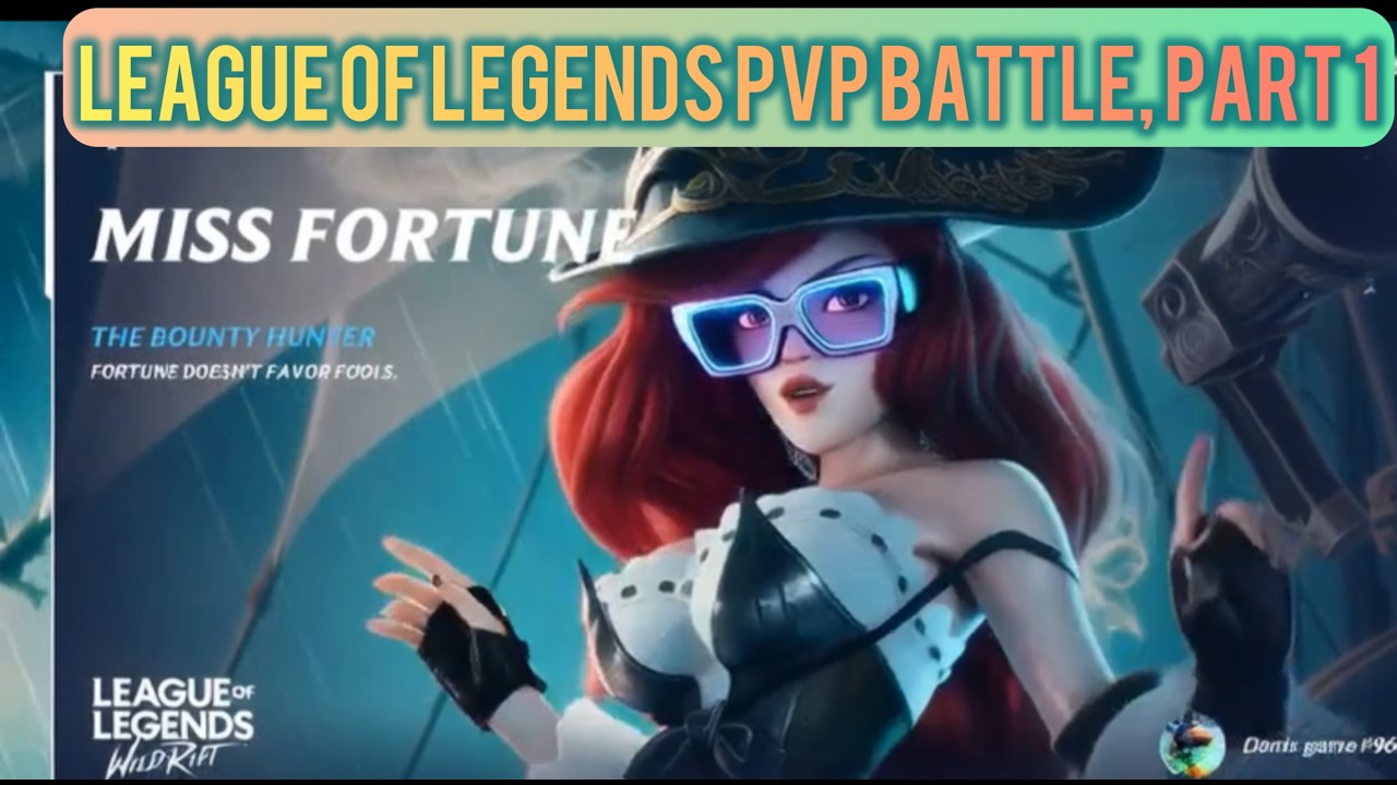 League of Legends PvP Battle, Part 1
