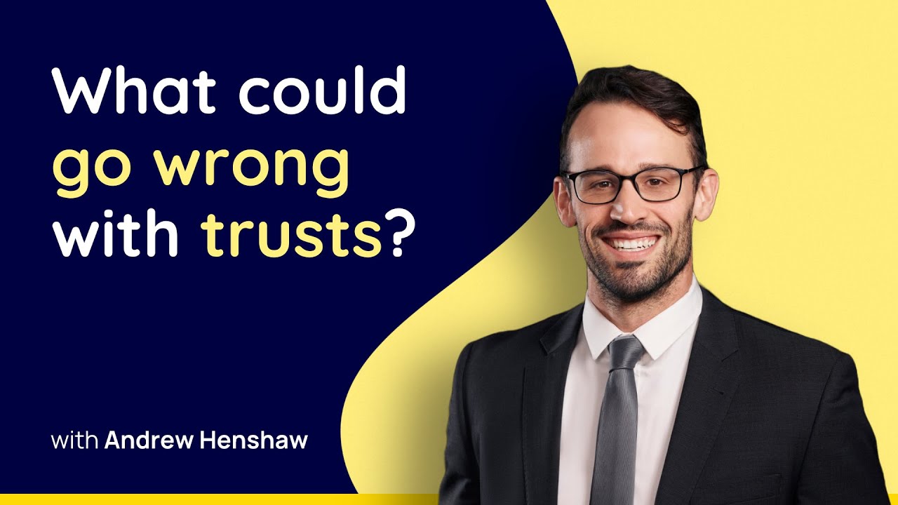 What Could Go Wrong with Trusts