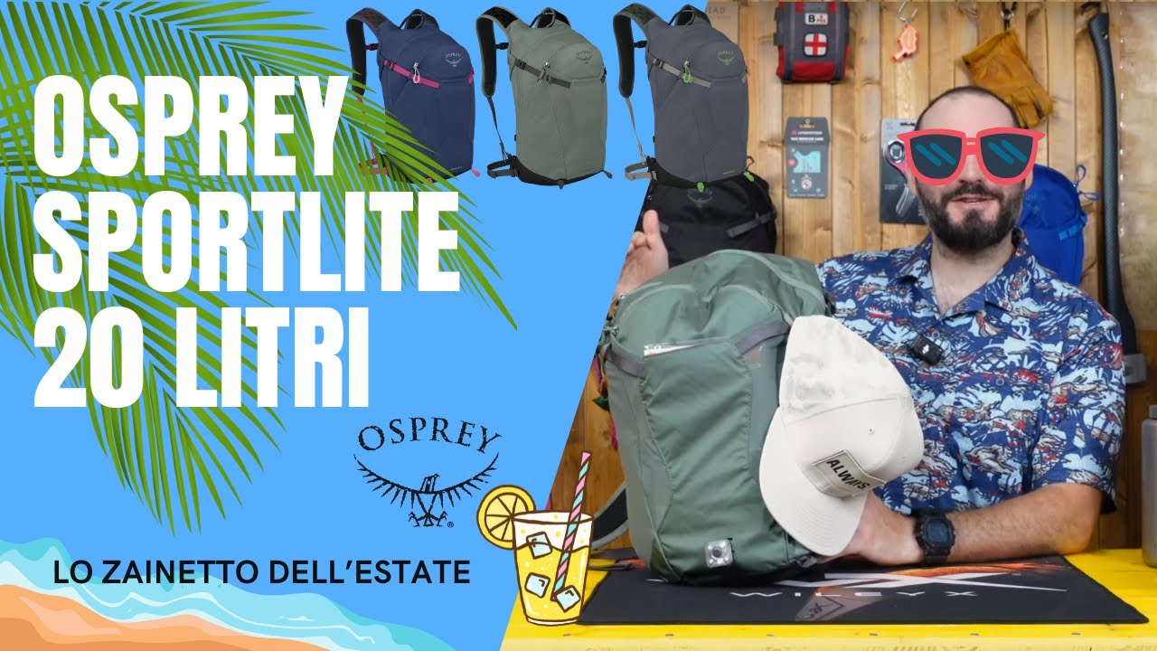 OSPREY SPORTLITE 20 LITRI - LO ZAINO PER L'ESTATE - RECENSIONE COMPLETA