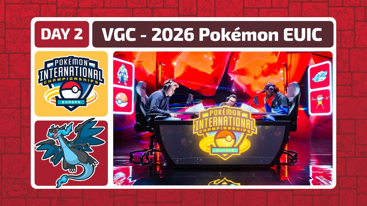 VGC Day 2 | 2026 Pok&eacute;mon Europe International Championships