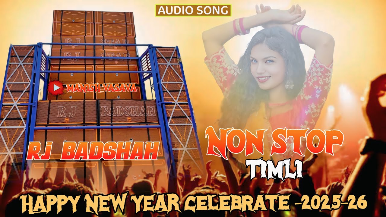 Rj Badshah 👑 NON STOP TIMLI 2025-26 🥳🤩 HAPPY NEW YEAR CELEBRATE 🥳 