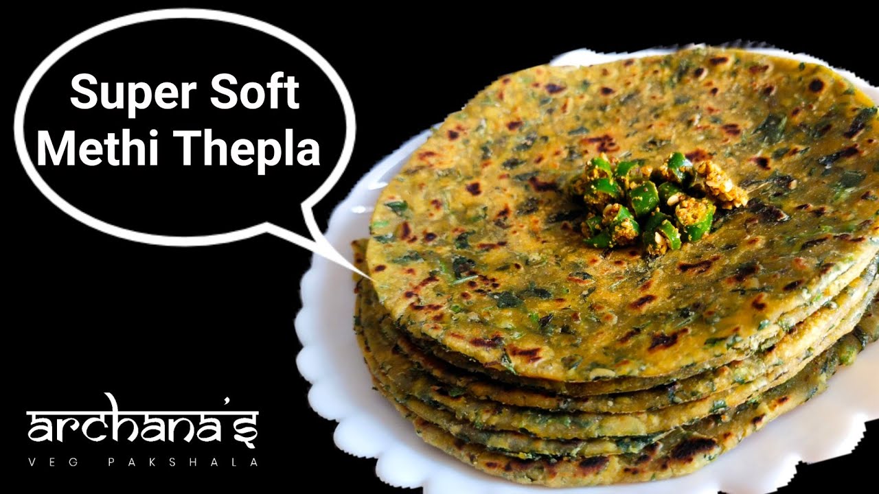 Super Soft Methi Thepla | मेथी के थेपले | Perfect Meal For Travel | How To Make Soft Thepla