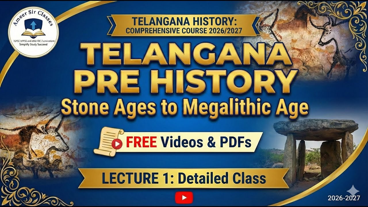 Lecture 1: Telangana Pre History (Stone Ages to Megalithic Age)/ Comprehensive course 2026/27