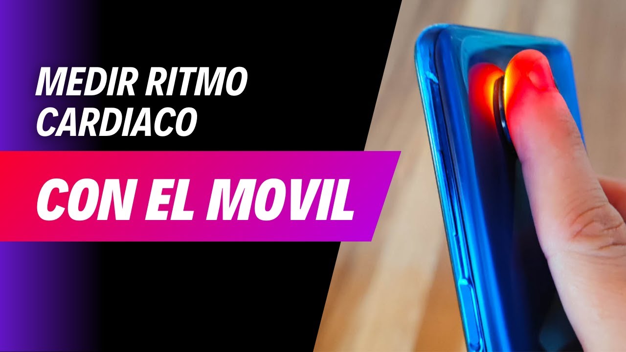 Cómo medir el ritmo cardíaco con el móvil de forma fácil y precisa