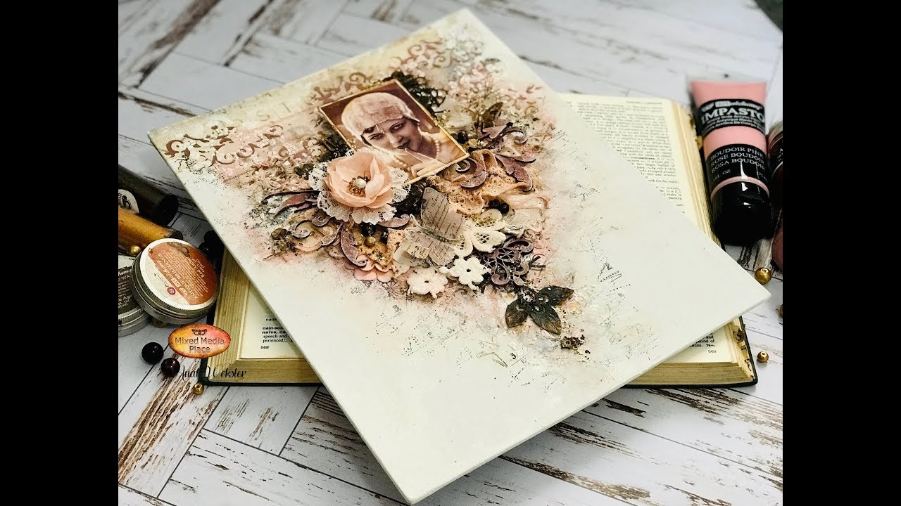 Step by step Tutorial - Mixed Media vintage Canvas