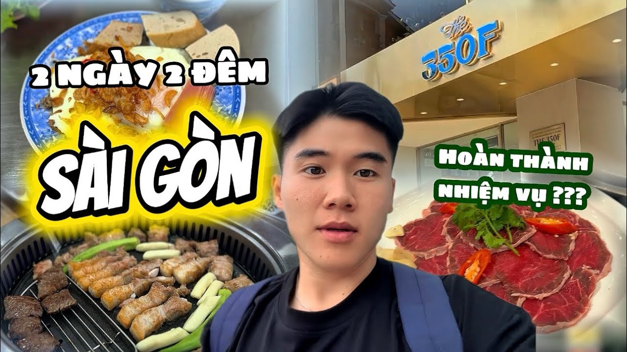 “2 Ngày 2 Đêm Ở Sài Gòn – Cày Sạch Quán Ngon & Hoàn Thành Nhiệm Khó Nhọc | A3 Dương