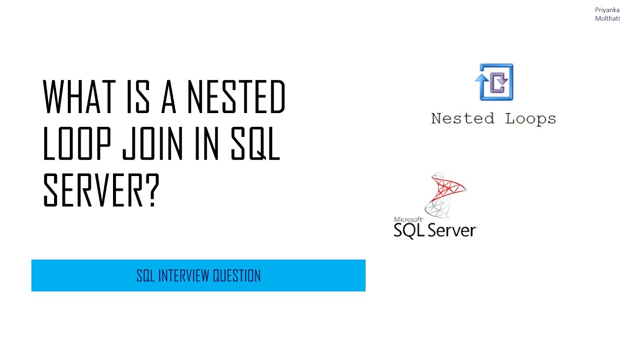 Интервью по SQL Server. Что такое вложенное циклическое соединение в SQL Server?