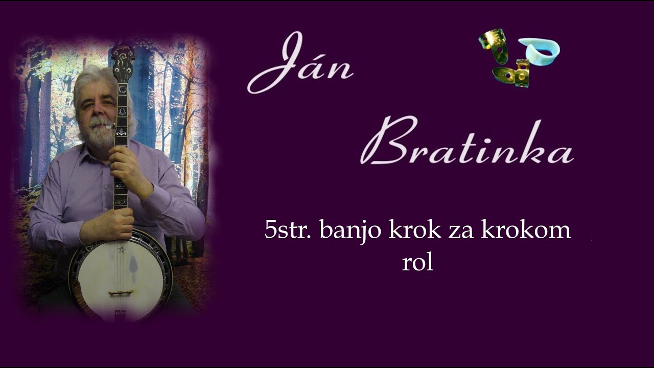 Ján Bratinka - bluegrass banjo krok za krokom - Roll