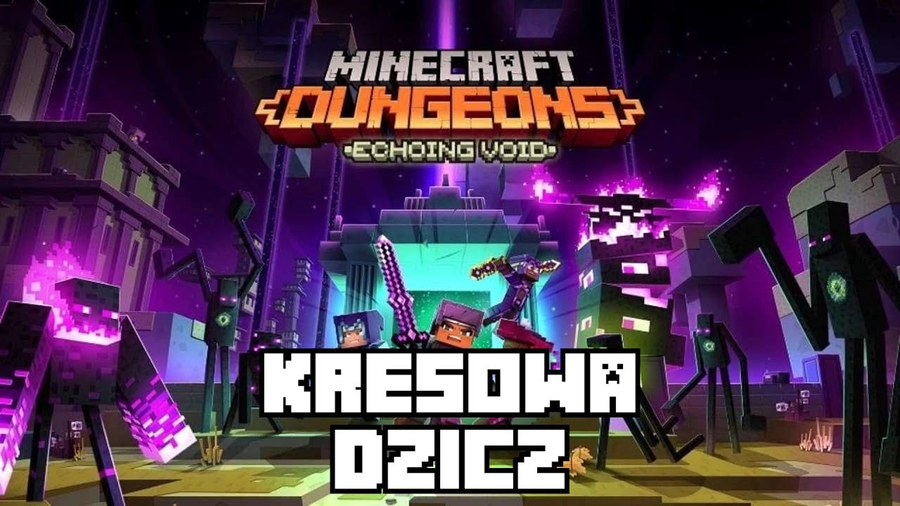 MINECRAFT DUNGEONS: Echoing Void | Kresowa Dzicz