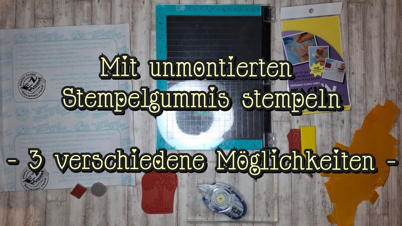 Unmontierte Gummistempel mit Acrylblock verwenden - drei verschiedene M&ouml;glichkeiten, Tipps & Tricks