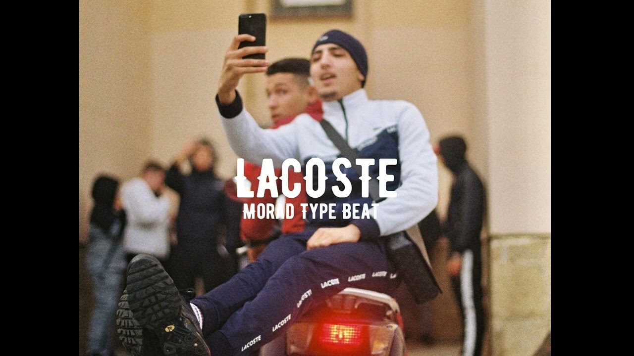 [FREE] Morad Type Beat &ldquo;LACOSTE&rdquo;