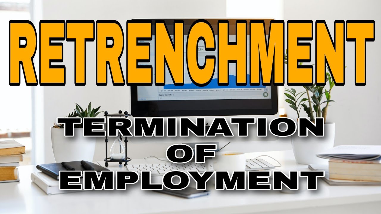 Retrenchment