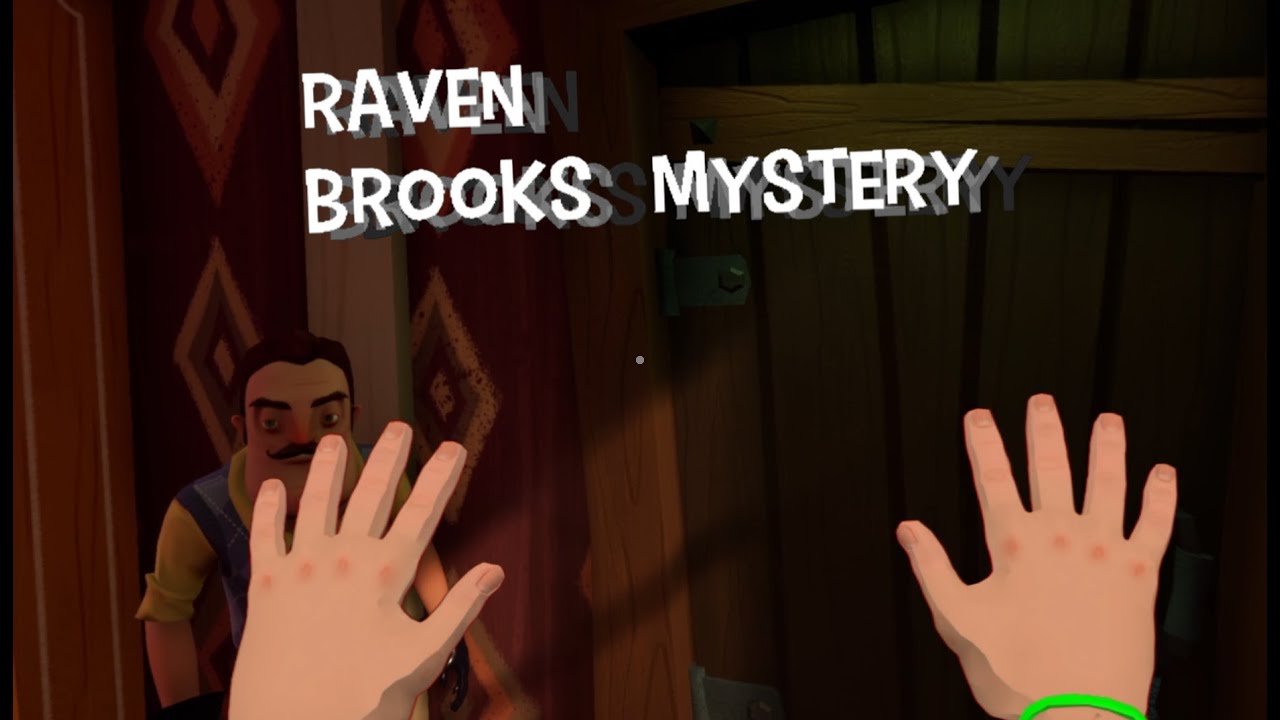 Hello Neighbor - A Raven Brooks Mystery (Act 1 Demo) Full Walkthrough