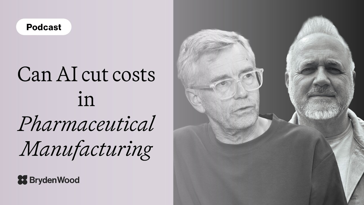 Can AI Cut Medicine Costs? The Future of Pharmaceutical Manufacturing | Bryden Wood Podcast