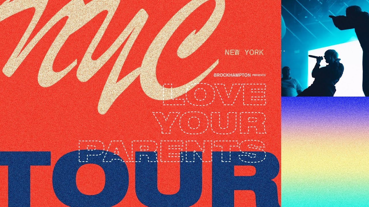 Love Your Parents Tour: NYC | BROCKHAMPTON