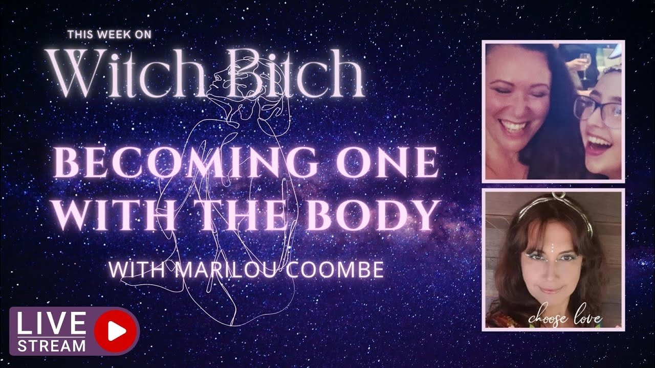 How to Become One With the Body with Marilou Coombe
