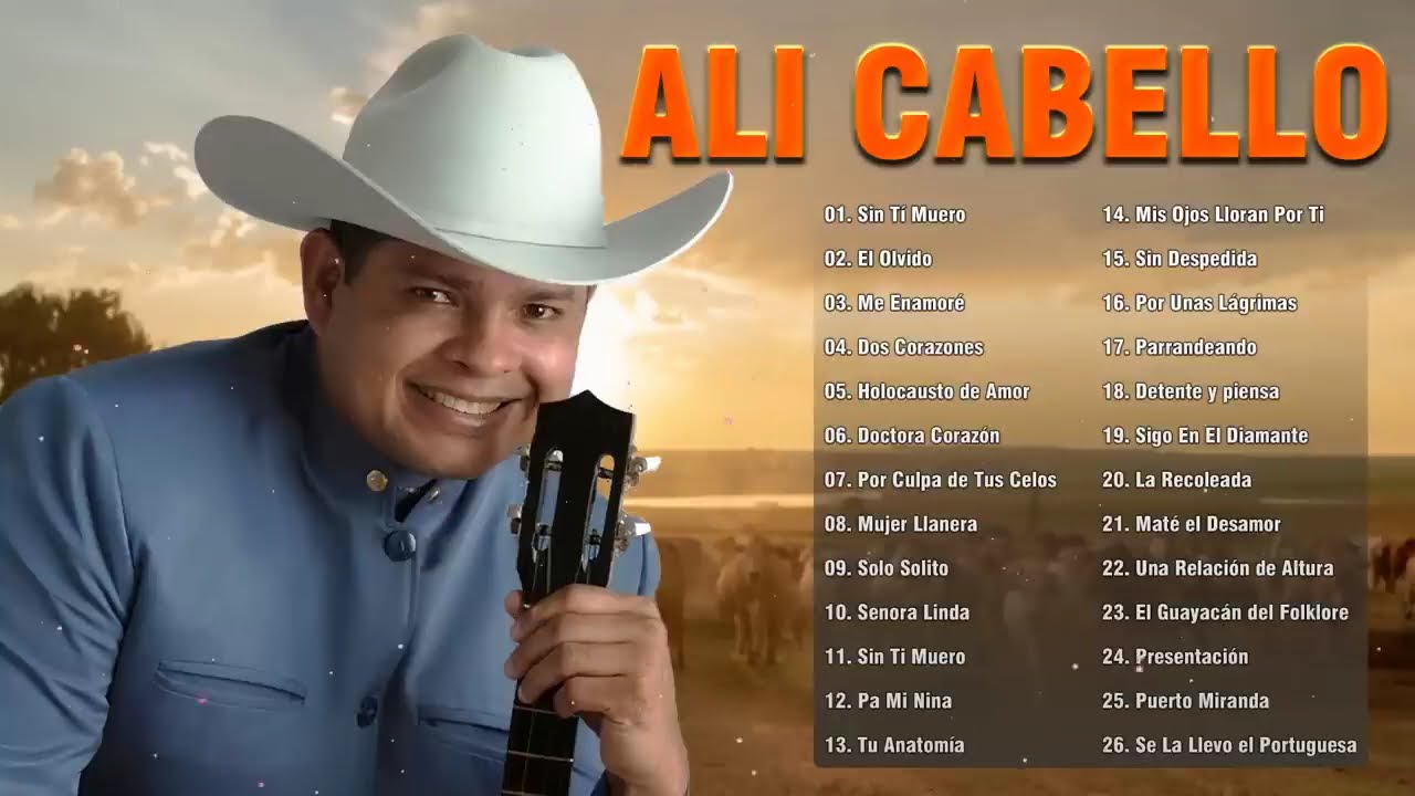 Alí Cabello – 30 Grandes Éxitos 🎤🐎 Música Llanera Recia y Clásica