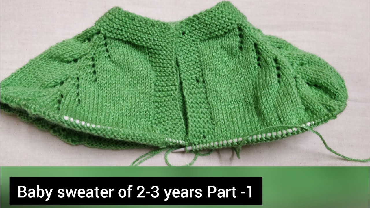 2-3 year old baby Knitting sweater starting from neck (part1)