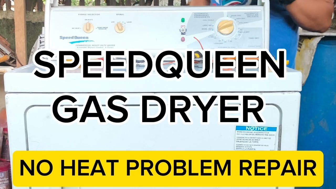 SPEED QUEEN GAS DRYER NO HEAT PROBLEM REPAIR