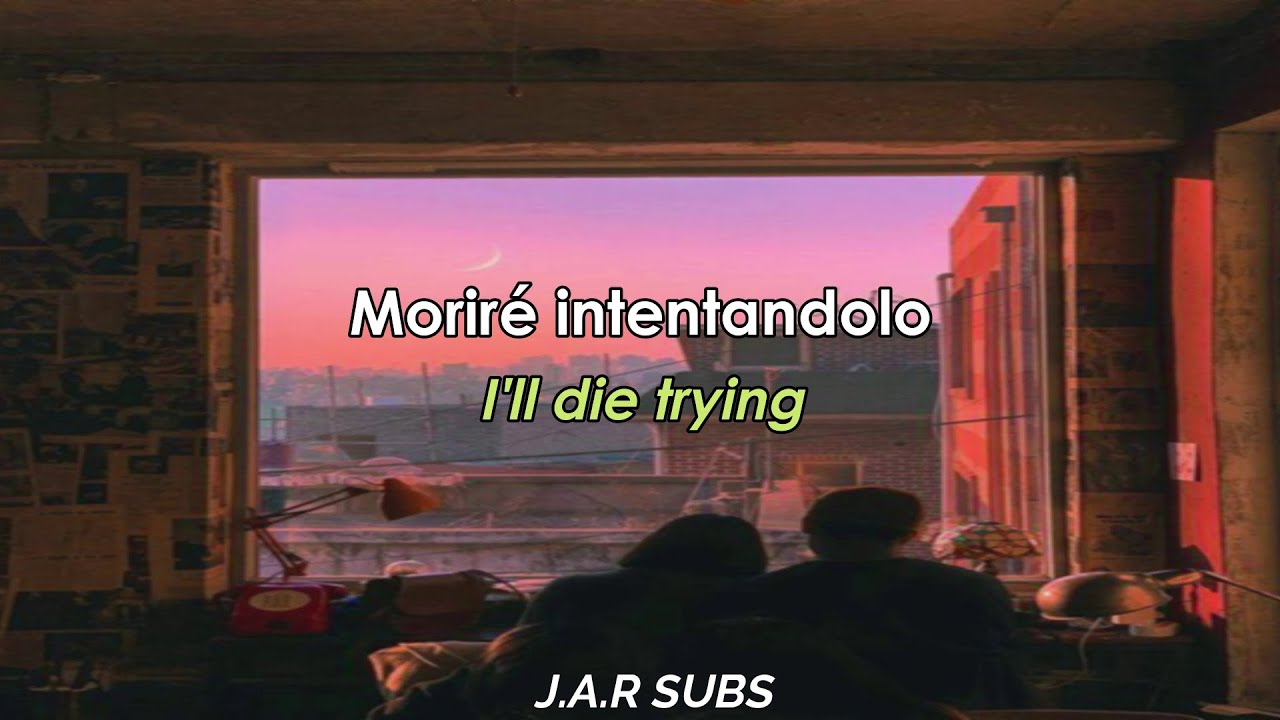 Michl - Die Trying (Lyrics/Sub.Español)