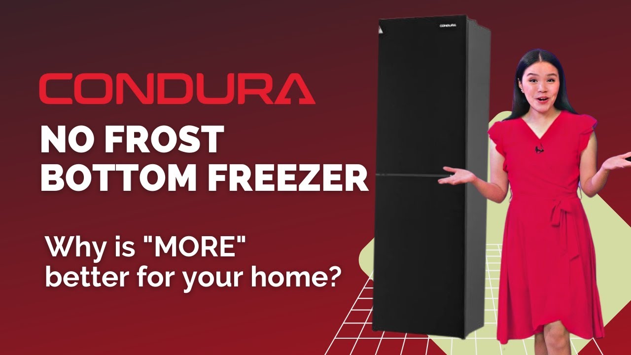 WHY CONDURA? | New Condura No Frost Bottom Freezer Refrigerator
