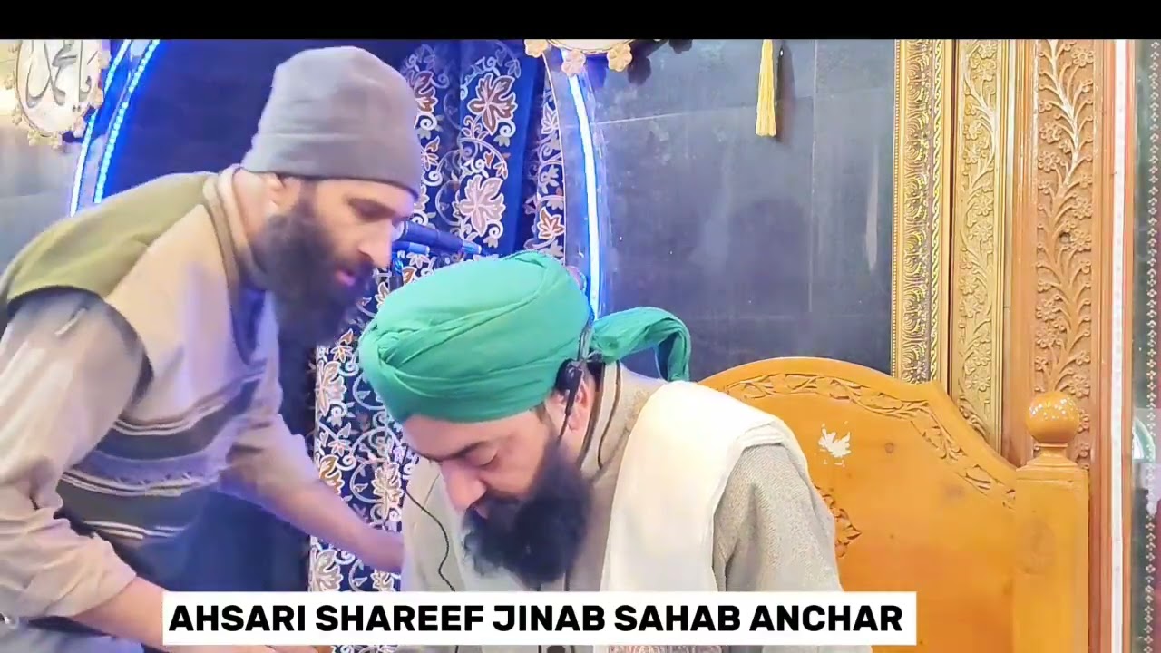 ||Kashmiri naat Shareef||syed Hamid Raza sahab||ahsari Shareef janab Sahab Anchar||Heart touching||