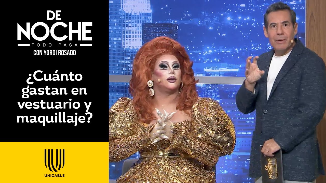 ¡Yordi se sorprende con el gasto monetario que representa ser una drag queen! | De Noche | Unicable