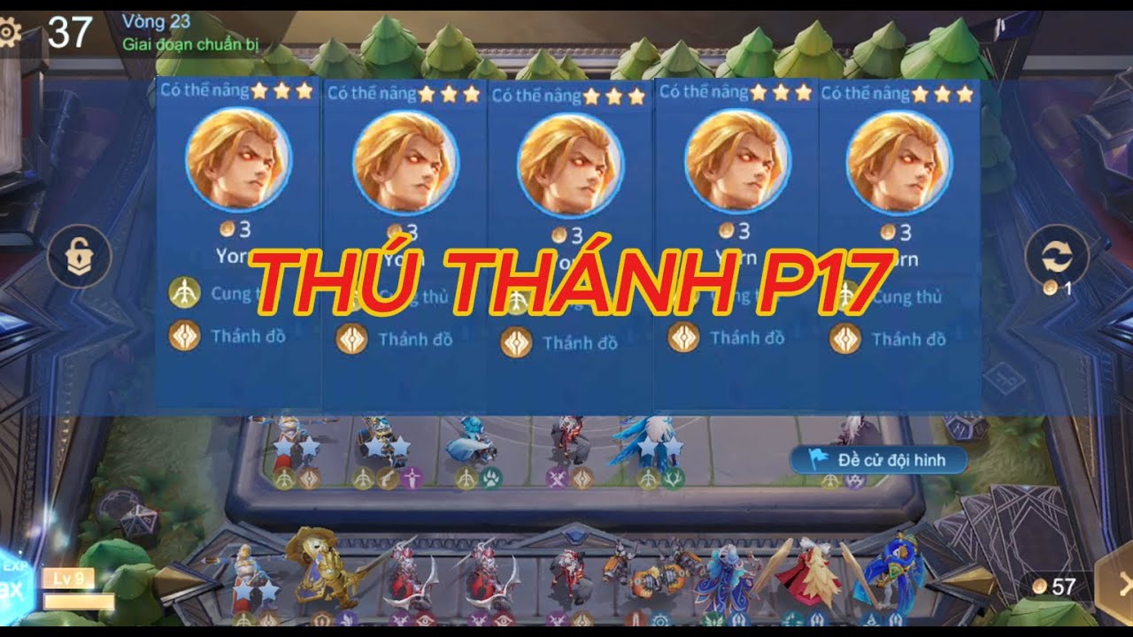 THÚ NHÂN THÁNH ĐỒ P17 | ĐỘI HÌNH MẠNH NHẤT | CỜ LIÊN QUÂN