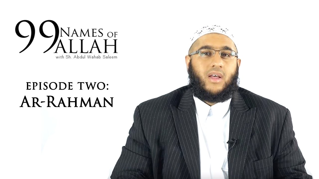 99 Names of Allah - Ar Rahman - Season 1