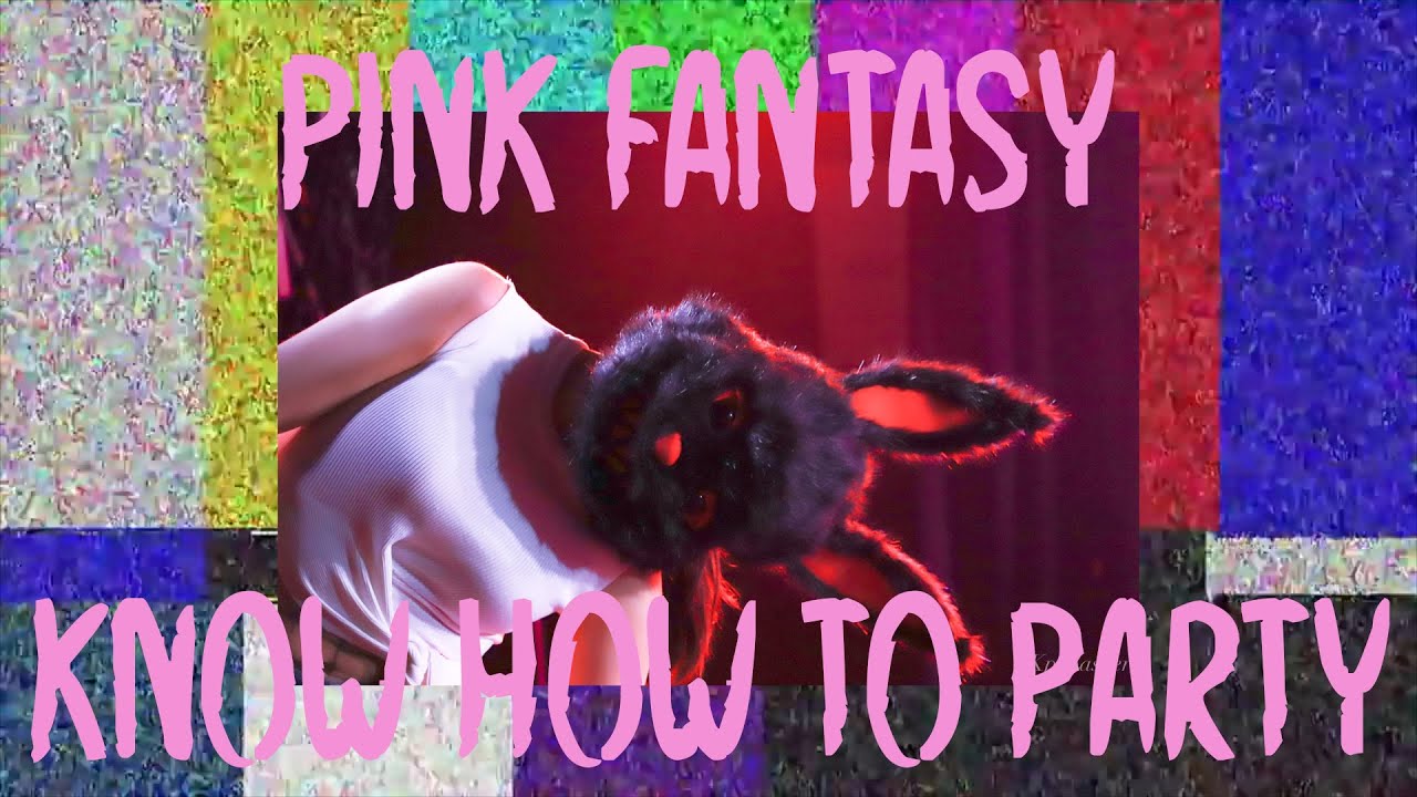 Pink Fantasy know how to party