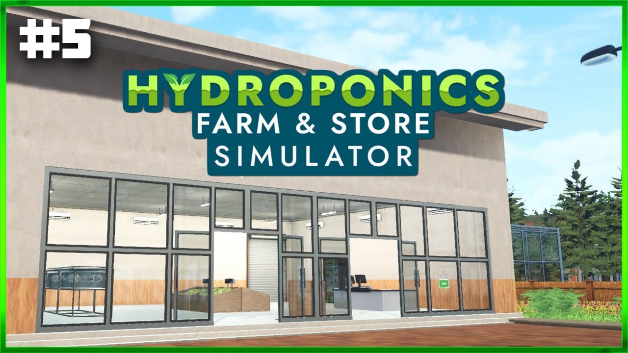 Hydroponics Farm & Store Simulator - Building A Sustainable Farm And Shop - Ep#5