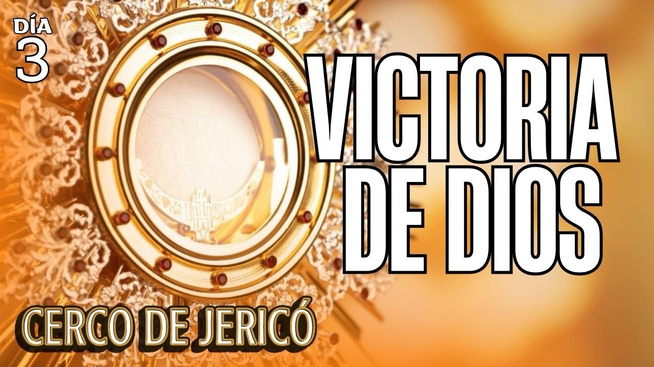 Día #3 Victoria de Dios sobre nuestras murallas | Cerco de Jericó3