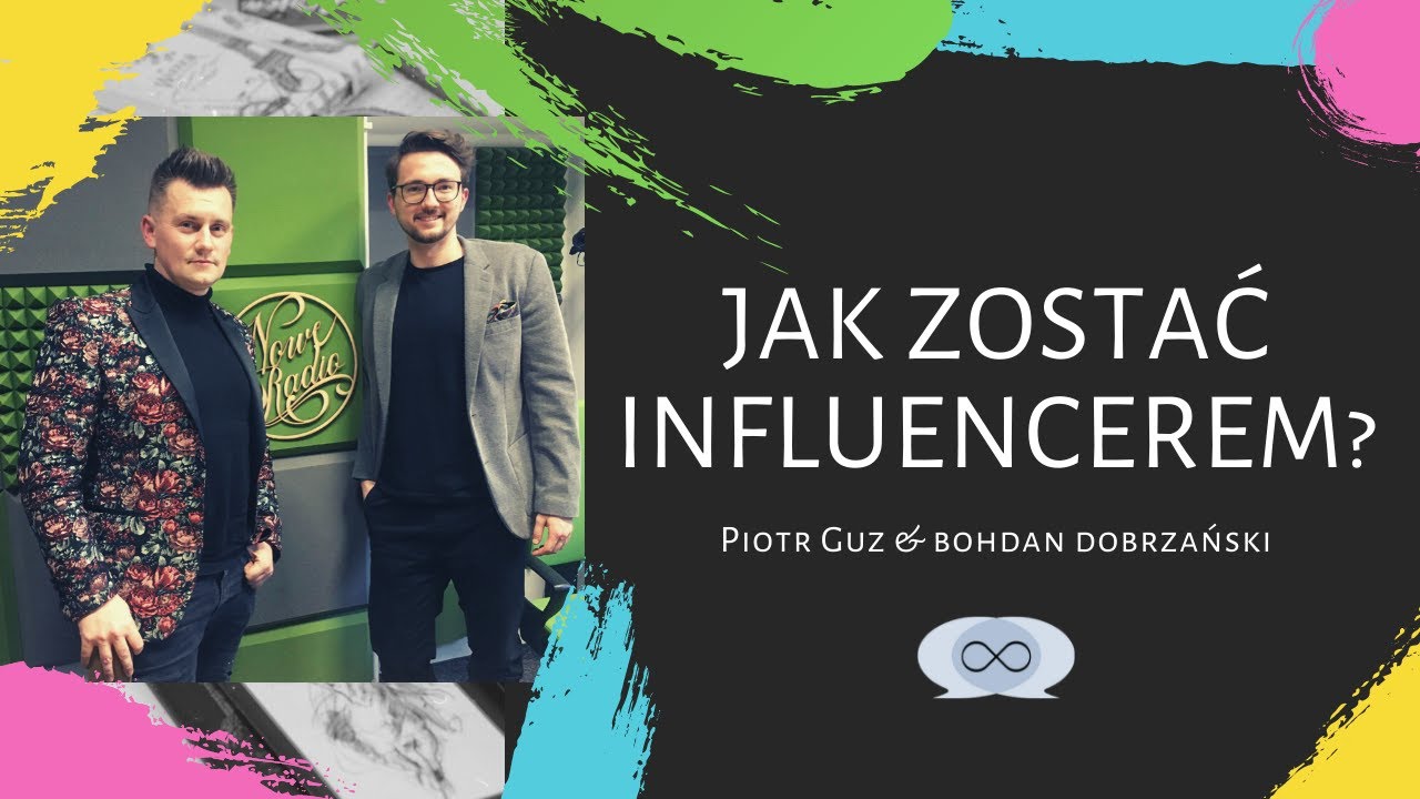 #20 Jak zostać influencerem? (Piotr Guz & Bohdan Dobrzański)