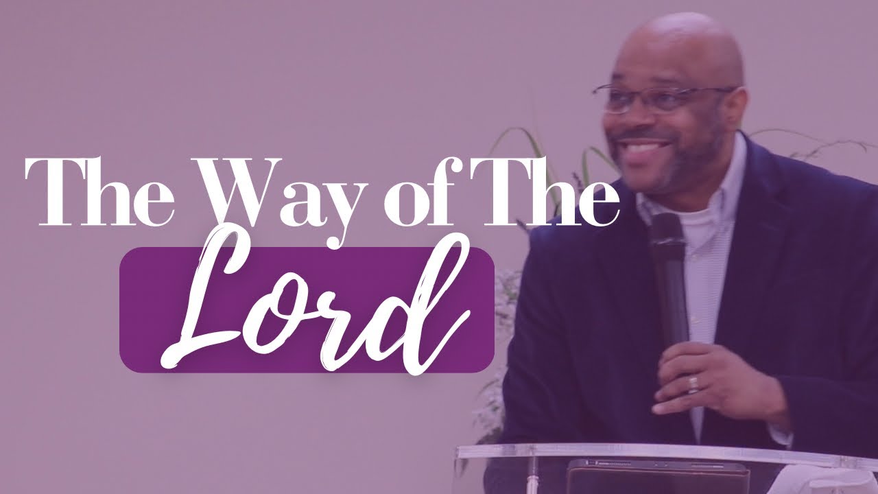 The Way of The Lord | Rev. Dr. Kevin Griffin | First Mt. Calvary Baptist Church